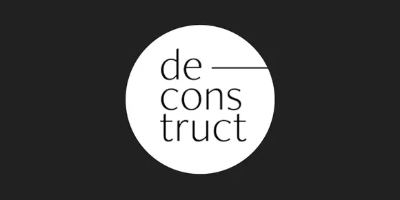 Kalaari leads seed round in Deconstruct