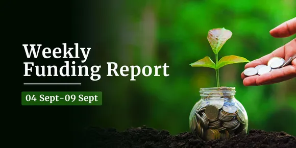 Funding and acquisitions in Indian startups this week [04-09 Sep]