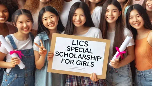 LIC Special Scholarship for Girls