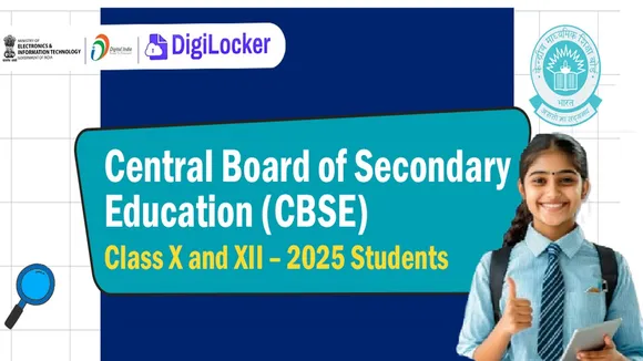 CBSE Board Class 10th and 12th Result 2025 Date and Time Live at results.digilocker.gov.in