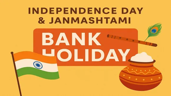 Bank Holiday August 2025, Independence Day bank holiday, Janmashtami bank holiday, long weekend bank closure, bank holiday list August 2025, अगस्त बैंक हॉलिडे, स्वतंत्रता दिवस बैंक बंद, जन्माष्टमी बैंक हॉलिडे, अगस्त लंबा वीकेंड, बैंक छुट्टी अगस्त 2025