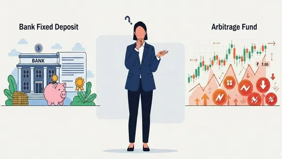 Bank deposit vs arbitrage funds, arbitrage funds vs fixed deposit, arbitrage funds return, bank FD vs arbitrage funds, arbitrage funds tax benefits, bank deposit vs arbitrage funds in Hindi, बैंक डिपॉजिट बनाम आर्बिट्राज फंड, आर्बिट्राज फंड रिटर्न, बैंक FD बनाम आर्बिट्राज फंड, आर्बिट्राज फंड टैक्स बेनिफिट्स
