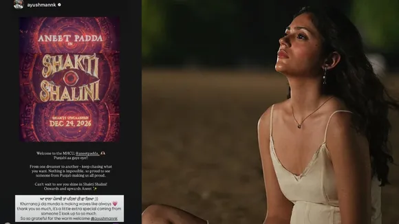 Ayushmann Khurrana welcomes Aneet Padda to MHCU: