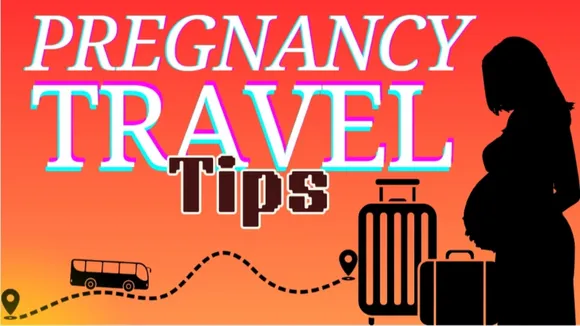 Keep These 5 Things in Mind While Traveling During Pregnency 
