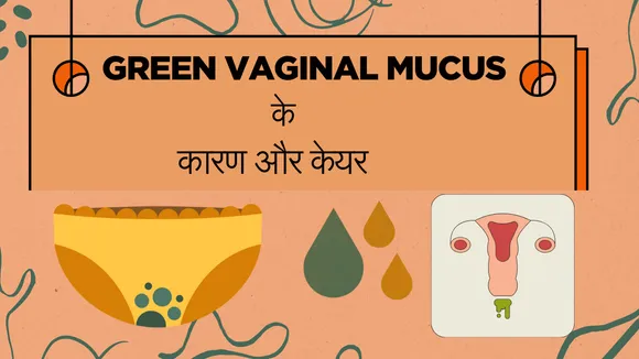 green vaginal mucus  