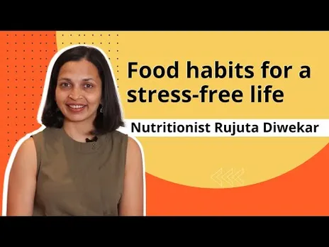 The types of food that can reduce stress | Best food habits for women | Nutritionist Rujuta Diwekar
