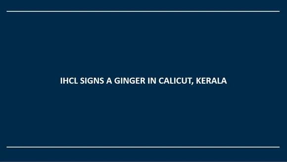 IHCL SIGNS A GINGER IN CALICUT, KERALA