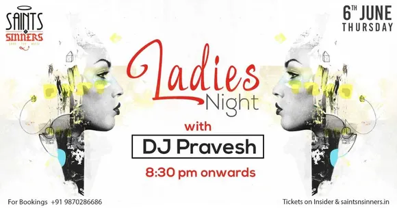 Ladies Night with DJ Parvesh At Saints N Sinners, Gurgaon