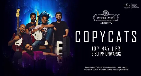 CopyCats Performing Live at Farzi Cafe, Aerocity
