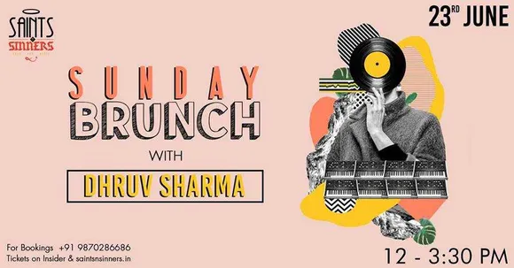 Sunday Brunch with Dhruv Sharma At Saints N Sinners, Gurgaon