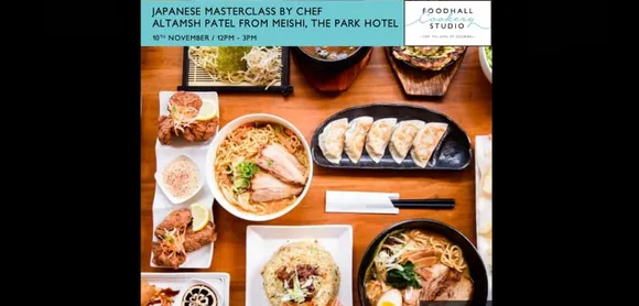 Japanese Masterclass by Chef Altamsh Patel at Food Hall Cookery Studio