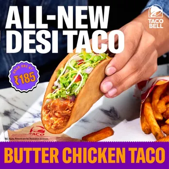 Taco Bell India turns desi, delights consumers with an all-new range of Indian Tacos 