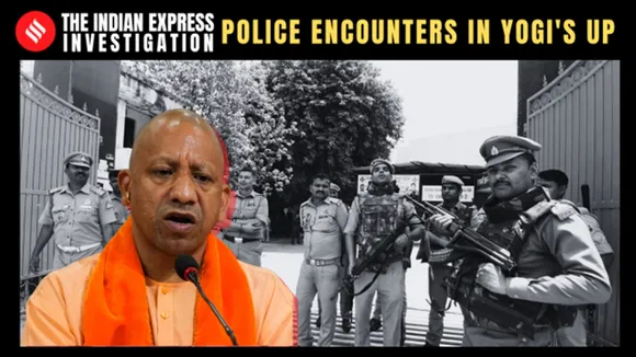Yogi Adityanath, Uttar Pradesh encounters, Uttar Pradesh police encounters, UP police encounters, Lucknow news, Uttar Pradesh, Indian Express, current affairs