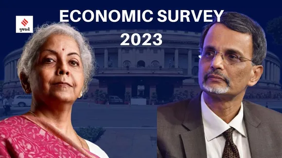 Economic Survey 2023 : ભારતનો GDP આગામી વર્ષે 6થી 6.8 ટકા રહેવાની ધારણા, મોંઘવારી દર ઉંચો રહેશે