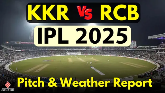 KKR Vs RCB Weather-Pitch Report