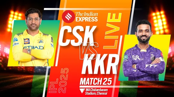 IPL Live Score 2025 CSK vs KKR, IPL Live Score 2025, CSK vs KKR