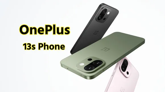 OnePlus 13s | OnePlus 13s Launch | OnePlus 13s Price | OnePlus 13s Camera | OnePlus smartphone | OnePlus 13s mobile | OnePlus 13s Price and Specifications