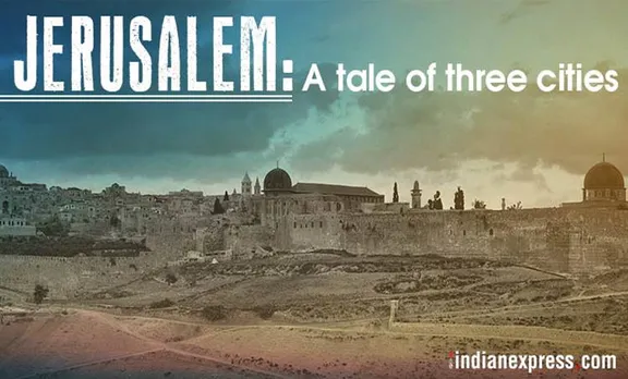 Jerusalem: A tale of three cities