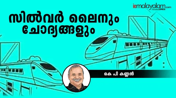 silver line, rail project, kp kannan, iemalayalam