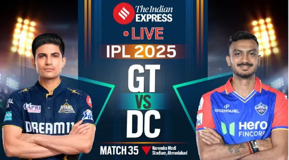GT vs DC LIVE Cricket Score 2025 IPL 35th match live cricket score updates Gujarat Titans vs Delhi Capitals Shubman Gill Axar Patel Narendra Modi Stadium  Ahmedabad Tamil News