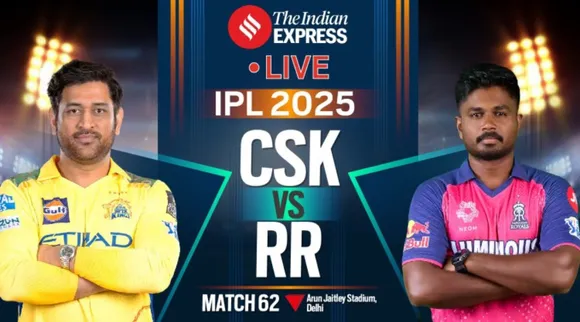 CSK vs RR LIVE Cricket Score IPL 2025 today 62nd match Chennai Super Kings vs Rajasthan Royals Tamil News 
