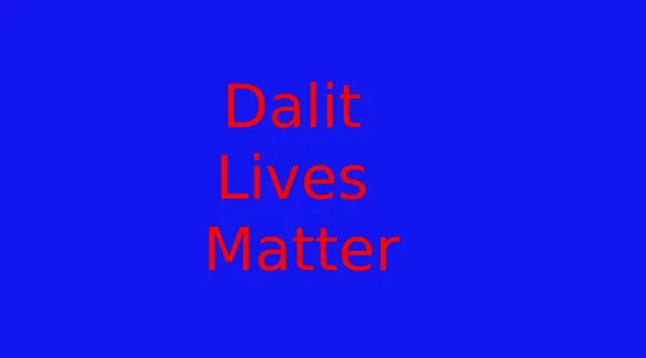Dalit live matter