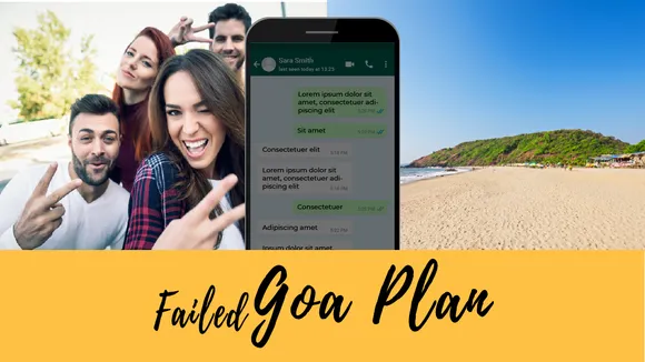 Whatsapp Conversation: Failed Goa Plan