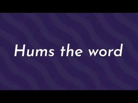 Hum's the Word is Back