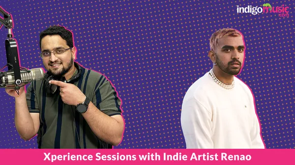 Xperience Sessions With Indie Artist Renao