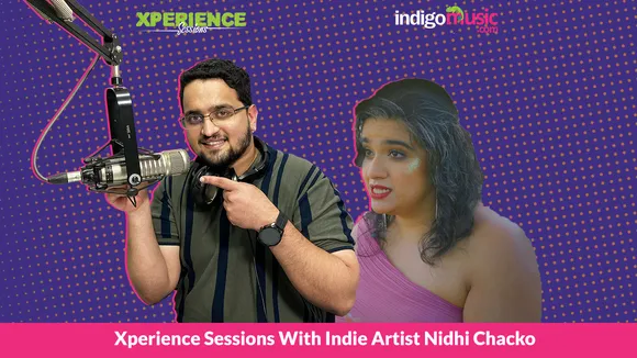 Xperience Sessions With Indie Artist Nidhi Chacko