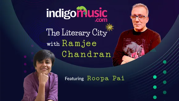 The Literary City With Ramjee Chandran- Ep 7: Roopa Pai