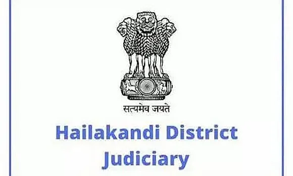 Hailakandi District Judiciary Recruitment 2022 - Peon and Chowkidar Vacancy, Job Opening