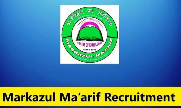 Markazul Ma’arif Recruitment 2023 - Faculty Vacancy, Job Opening