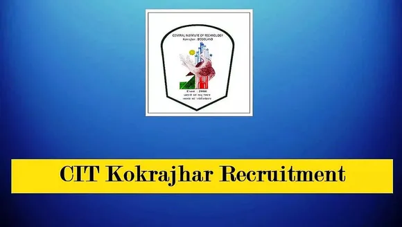 Central Institute of Technology (CIT) Kokrajhar Recruitment 2023 -  Junior Project Fellow Vacancy, Job Openings