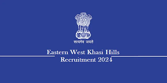 Eastern West Khasi Hills Recruitment 2024 - Office Assistant Vacancy