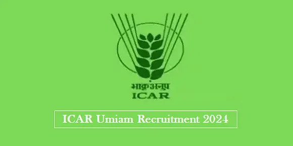 ICAR Umiam Recruitment 2024 - Project Associate – I Vacancy