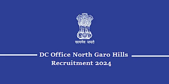 Jobs in Meghalaya: DC Office North Garo Hills Recruitment 2024 - e-District Manager Vacancy