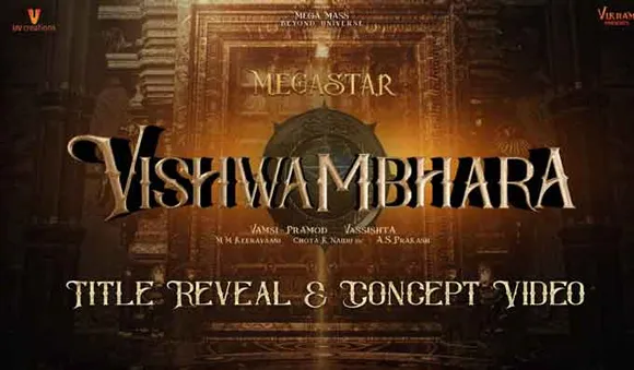 മെഗാസ്റ്റാര്‍ ചിരഞ്ജീവി നായകനായെത്തുന്ന 'വിശ്വംഭര' ടൈറ്റില്‍ പുറത്ത്