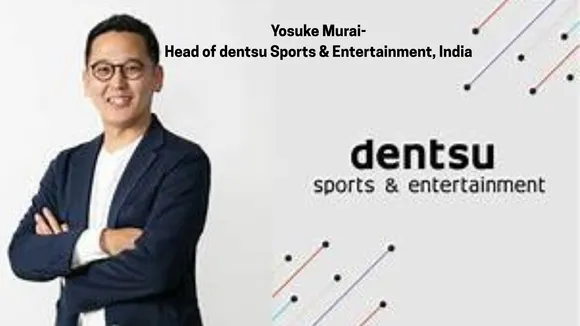 Yosuke Murai has been appointed Head of dentsu Sports & Entertainment, India