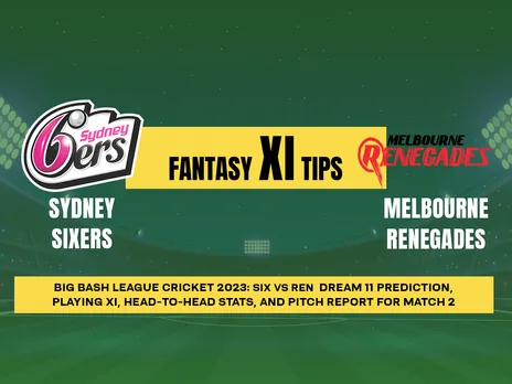 SIX vs REN Fantasy Tips