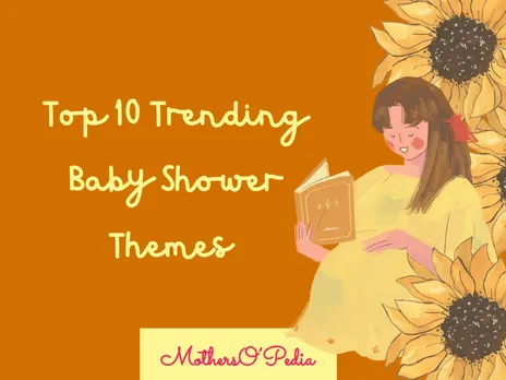Top 10 Trending Baby Shower Themes.