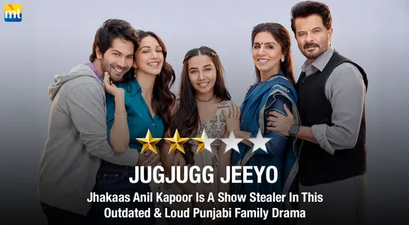 Jugjugg Jeeyo Review - Jhakaas Anil Kapoor Is A Show Stealer In This Outdated & Loud Punjabi Family Drama