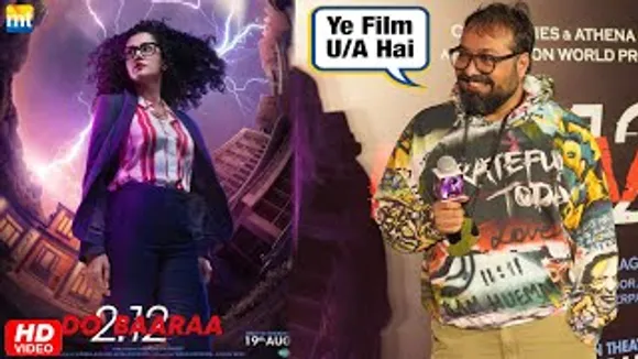 'Ye Meri Pehli U/A Film' - Anurag Kashyap On 'Dobaaraa'