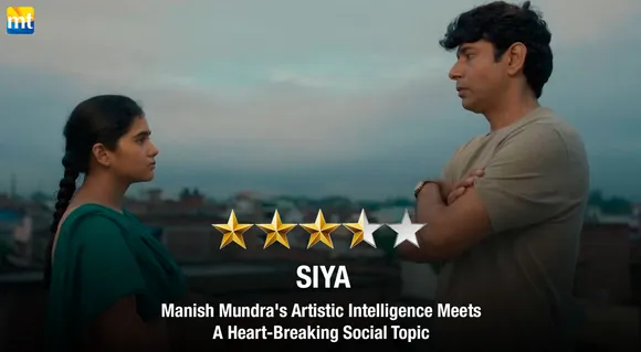 Siya Review - Manish Mundra's Artistic Intelligence Meets A Heart-Breaking Social Topic