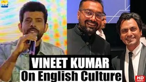 Vineet Kumar Singh Reacts to English Culture Comments by Anurag Kashyap & Nawazuddin Siddiqui