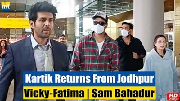 Vicky Kaushal & Fatima Sana Shaikh Return from 'Sam Bahadur' Shoot, Kartik Aaryan back from Jodhpur