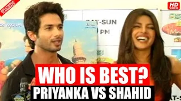 FLASHBACK! Who Is the Best between Shahid Kapoor & Priyanka Chopra?