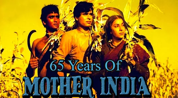 65 Years of Evergreen Mother India : Arguably, The Biggest Hit & Most Revered Film of Indian Cinema