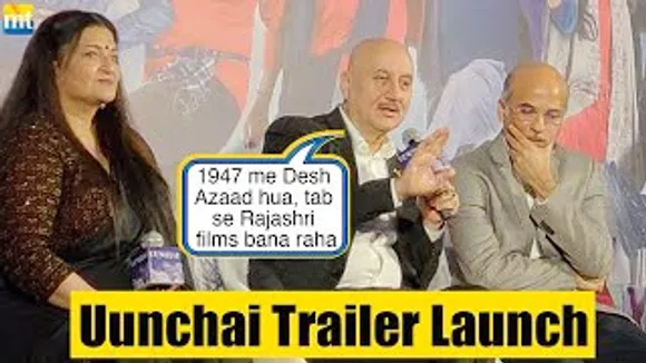 "1947 se Rajashri films bana raha," Anupam Kher on Sooraj Barjatya & BIG B At 'Uunchai' Trailer launch