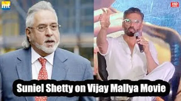 Suniel Shetty Breaks Silence on Vijay Mallya Movie & notice sent by Mehul Chowksi